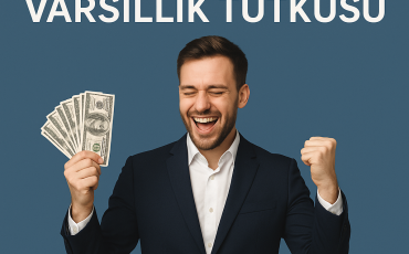 DİPLOMASIZ VE HIZLI SERVET EDİNME TUTKUSU