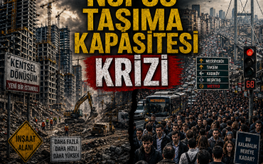 TÜRKİYEDE METROPOLLERİN NÜFUS TAŞIMA KAPASİTESİ KRİZİ